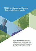 SGB XIV: Das neue Soziale Entschädigungsrecht